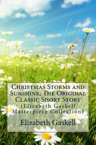 Cover of Christmas Storms and Sunshine, the Original Classic Short Story