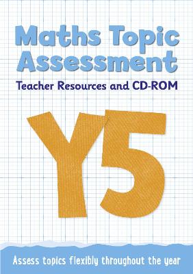 Book cover for Year 5 Maths Topic Assessment: Teacher Resources and CD-ROM
