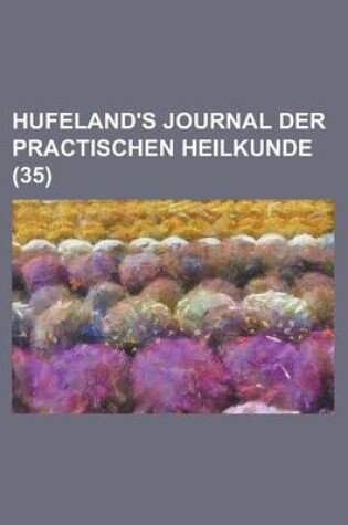 Cover of Hufeland's Journal Der Practischen Heilkunde (35)