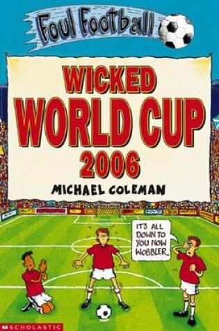 Cover of Wicked World Cup 2006