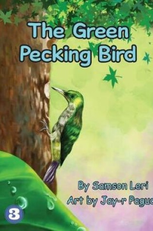 Cover of The Green Pecking Bird