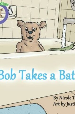 Cover of Bob Takes a Bath