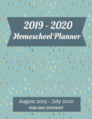 Book cover for 2019-2020 Homeschool Planner For One Child