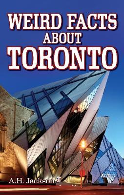 Book cover for Weird Facts about Toronto