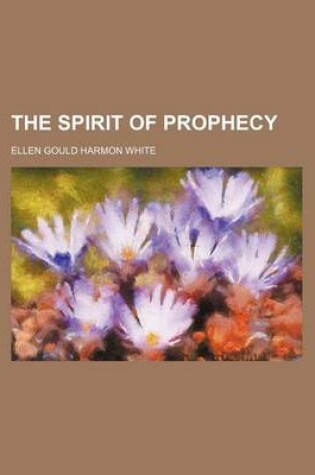 Cover of The Spirit of Prophecy (Volume 2)