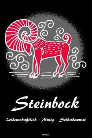 Cover of Steinbock Leidenschaftlich - Mutig - Selbstbewusst Notizbuch