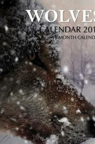 Cover of Wolves Calendar 2019