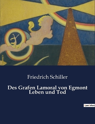 Book cover for Des Grafen Lamoral von Egmont Leben und Tod