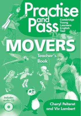 Book cover for PRACTISE & PASS MOVERS TEACHER GUIDE W/AUD CD