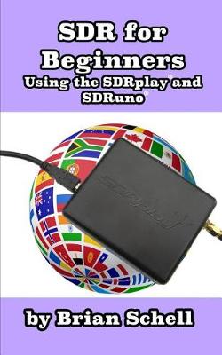 Cover of SDR for Beginners Using the SDRplay and SDRuno