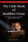 Book cover for The Little Book of Buddhist Virtue