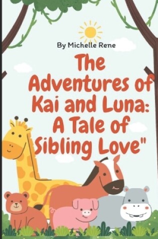 Cover of The Adventures of Kai and Luna