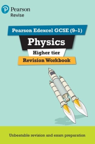 Cover of Pearson REVISE Edexcel GCSE (9-1) Physics Higher Revision Workbook: For 2024 and 2025 assessments and exams (Revise Edexcel GCSE Science 16)