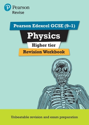 Book cover for Pearson REVISE Edexcel GCSE Physics Higher Revision Workbook: For 2025 and 2026 assessments and exams