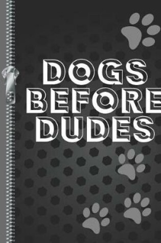 Cover of Dogs Before Dudes