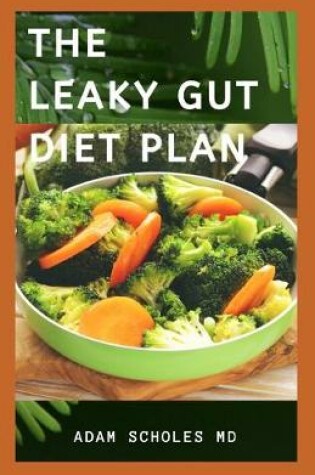 Cover of The Leaky Gut Diet Plan