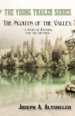Book cover for The Scouts of the Valley, a Story of Wyoming and the Chemung