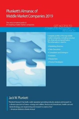 Cover of Plunkett's Almanac of Middle Market Companies 2019: Middle Market Industry Market Research, Statistics, Trends and Leading Companies