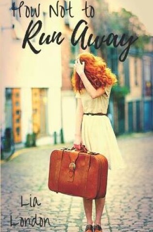 Cover of How Not to Run Away