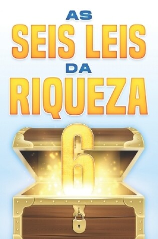 Cover of As Seis Leis da Riqueza