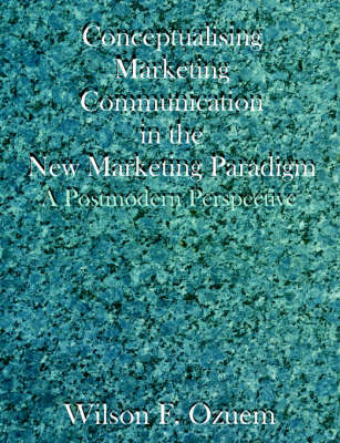 Book cover for Conceptualising Marketing Communication in the New Marketing Paradigm