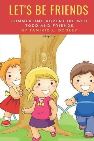 Cover of Summertime Adventure with Todd and Friends