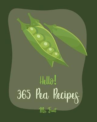 Book cover for Hello! 365 Pea Recipes