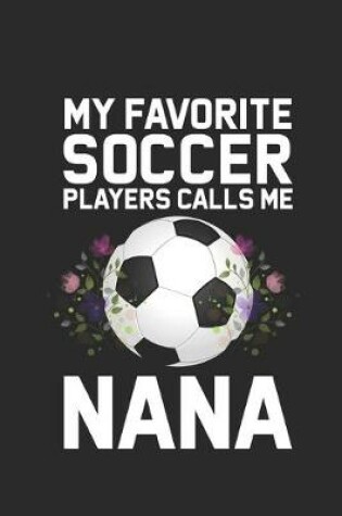 Cover of My Favorite Soccer Players Calls Me Nana