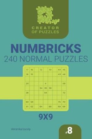 Cover of Creator of puzzles - Numbricks 240 Normal (Volume 8)
