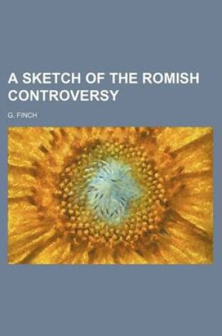 Cover of A Sketch of the Romish Controversy