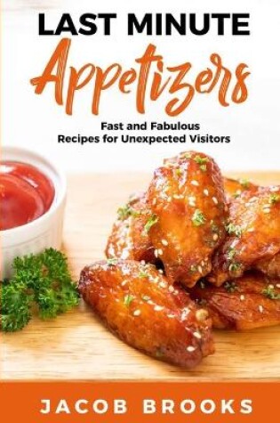 Cover of Last Minute Appetizers