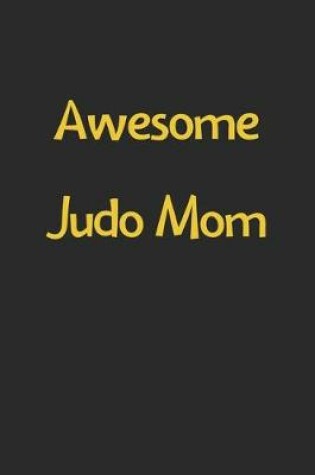 Cover of Awesome Judo Mom