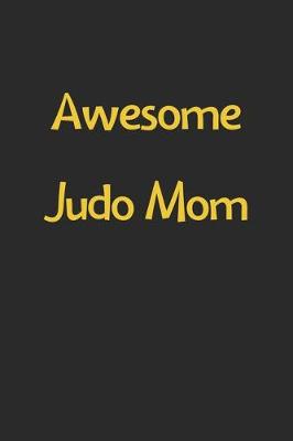 Book cover for Awesome Judo Mom