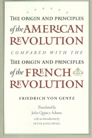 Cover of Origin & Principles of the American Revolution Compared with the Origin & Principles of the French Revolution