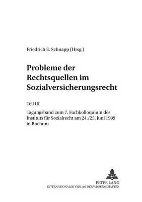 Cover of Probleme Der Rechtsquellen Im Sozialversicherungsrecht- Teil III