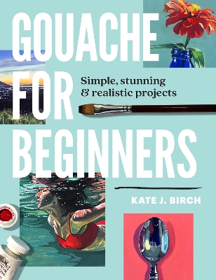 Book cover for Gouache for Beginners