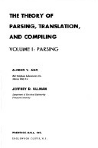 Cover of The Theory of Parsing, Translation and Compiling