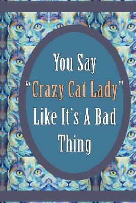 Book cover for "Crazy Cat Lady" by Jennifer Moreman