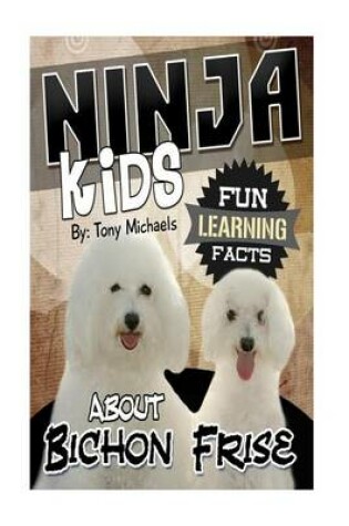 Cover of Fun Learning Facts about Bichon Frise