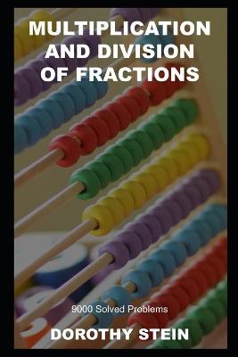 Book cover for Multiplication and Division of Fractions