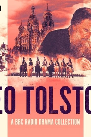 Cover of The Leo Tolstoy BBC Radio Drama Collection