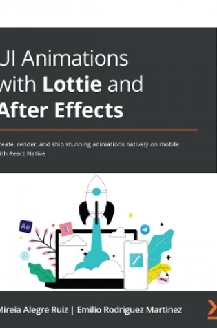 Cover of UI Animations with Lottie and After Effects
