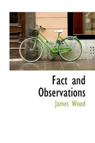 Cover of Fact and Observations