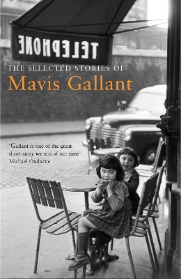 Book cover for The Selected Stories of Mavis Gallant