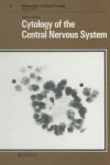 Book cover for Cytology of the Central Nervous System