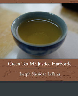 Book cover for Green Tea Mr. Justice Harbottle