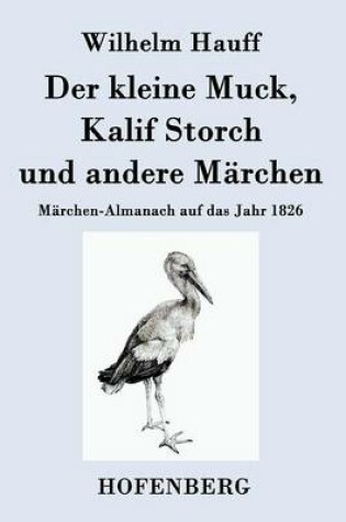 Cover of Der kleine Muck, Kalif Storch und andere Märchen