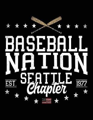 Book cover for Baseball Nation Seattle Chapter Est. 1977