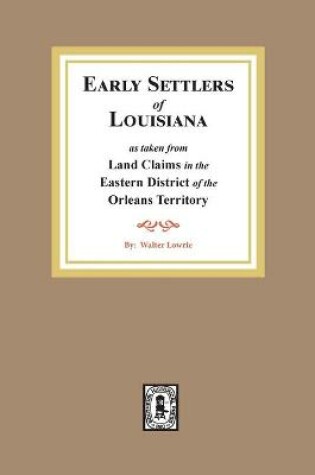 Cover of Land Claims in the Eastern District of the Orleans Territory