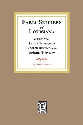 Book cover for Land Claims in the Eastern District of the Orleans Territory